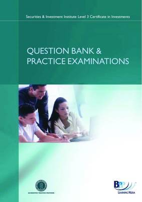 SII Certificate - FSA Financial Regulation: Question Bank and Practice Examinations: Syllabus version 14 by BPP Learning Media image