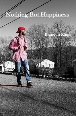 Nothing but Happiness by Brandon King image