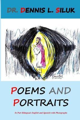 Poems and Portraits by Dennis L Siluk image