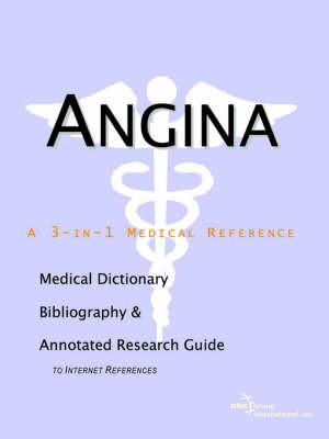 Angina - A Medical Dictionary, Bibliography, and Annotated Research Guide to Internet References image