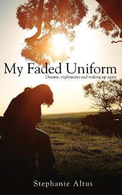 My Faded Uniform by Stephanie Altus image
