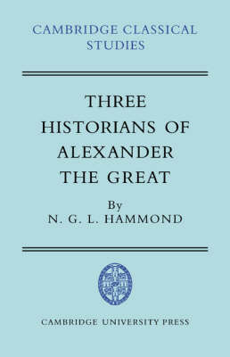 Three Historians of Alexander the Great by N.G.L. Hammond image