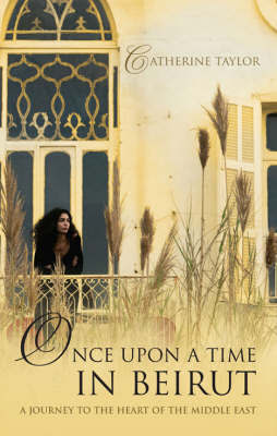 Once Upon a Time in Beirut by Catherine Taylor image