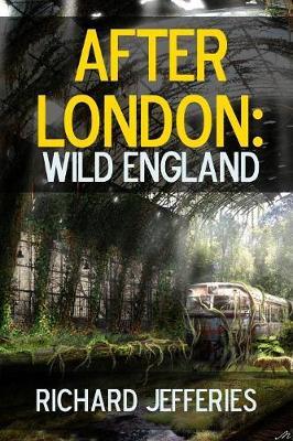 After London: Wild England by Richard Jefferies image