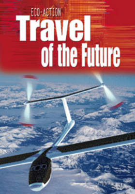Travel of the Future by Angela Royston image