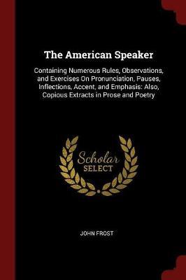 The American Speaker by John Frost image