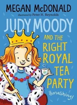 Judy Moody and the Right Royal Tea Party by Megan McDonald image