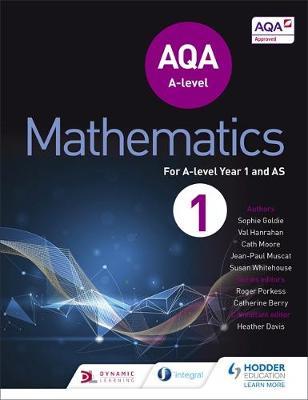 AQA A Level Mathematics Year 1 (AS) by Sophie Goldie image