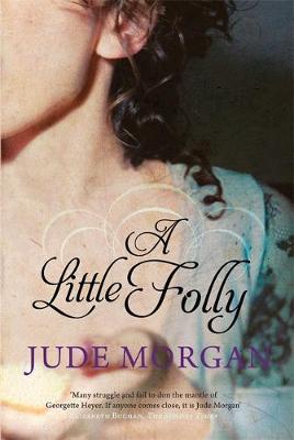 A Little Folly on Hardback by Jude Morgan