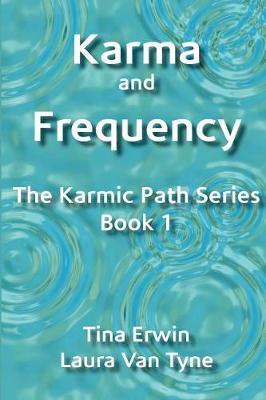 Karma and Frequency by Tina Erwin image