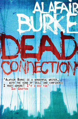 Dead Connection by Alafair Burke image