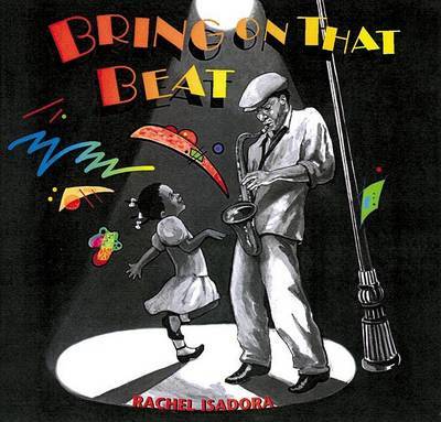 Bring on That Beat by Rachel Isadora image