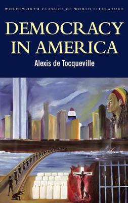 Democracy in America by Alexis Tocqueville