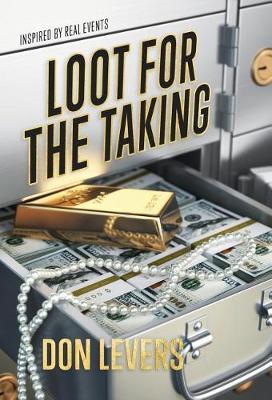 Loot for the Taking by Don Levers image