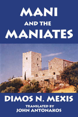 Mani and the Maniates by John Antonakos image