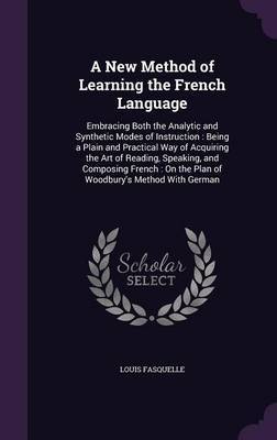 A New Method of Learning the French Language by Louis Fasquelle image