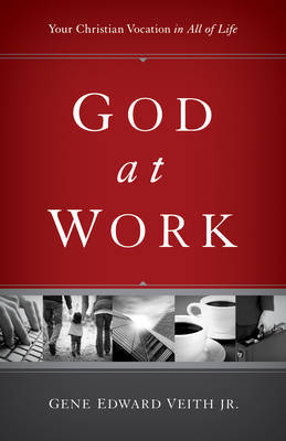 God at Work by Gene Edward Veith image