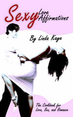 Sexy Love Affirmations by Linda Kaye image