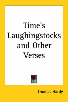 Time's Laughingstocks and Other Verses by Thomas Hardy image