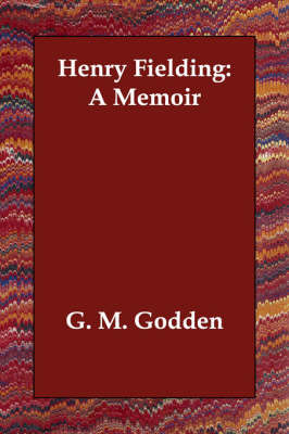 Henry Fielding: A Memoir by G. M. Godden image