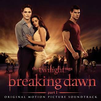 The Twilight Saga: Breaking Dawn Soundtrack - Part 1 on CD by Soundtrack