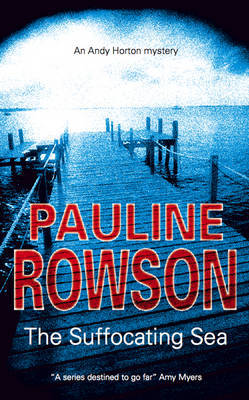 The Suffocating Sea by Pauline Rowson image