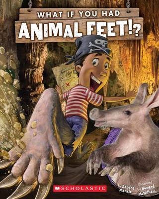 What If You Had Animal Feet? by Sandra Markle image