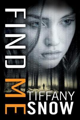 Find Me by Tiffany Snow image