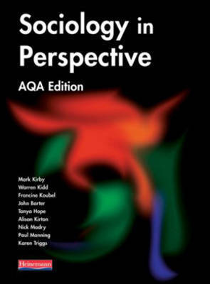 Sociology in Perspective AQA Edition Student Book by Mark Kirby image