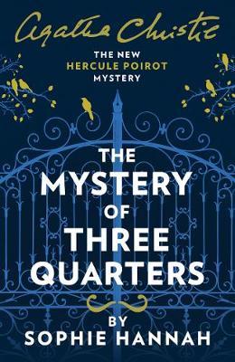 The Mystery of Three Quarters by Sophie Hannah image
