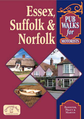 Pub Walks for Motorists: Essex, Suffolk and Norfolk by Len Bannister image
