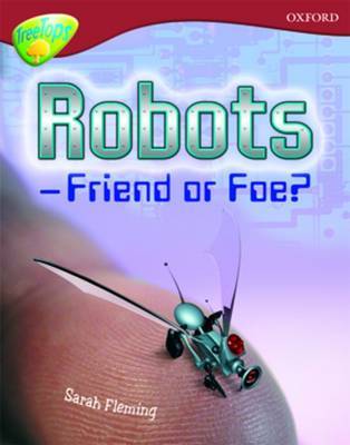 Oxford Reading Tree: Level 15: TreeTops Non-Fiction: Robot - Friend or Foe image