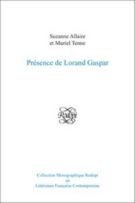 Presence De Lorand Gaspar on Paperback by Muriel Tenne