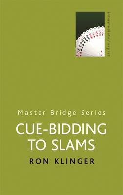 Cue-Bidding To Slams by Ron Klinger image