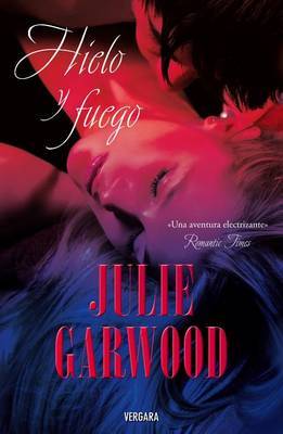 Hielo y Fuego by Julie Garwood image