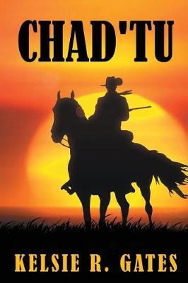 Chad'tu by Kelsie R Gates image