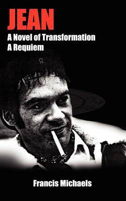 Jean: A Novel of Transformation - A Requiem by Francis Michaels image