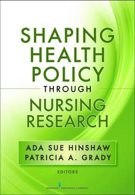 Shaping Health Policy Through Nursing Research on Hardback