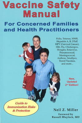Vaccine Safety Manual for Concerned Families & Health Practitioners by Neil Z Miller image