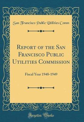 Report of the San Francisco Public Utilities Commission by San Francisco Public Utilities Comm image