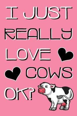 I Just Really Love Cows OK? image