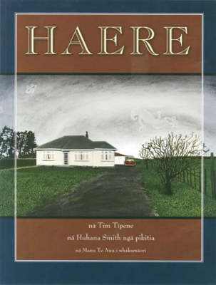 Haere: Farewell, Jack, Farewell on Paperback by Tim Tipene