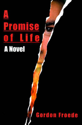 A Promise of Life by Gordon L. Froede image