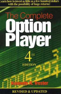 The Complete Option Player by Kenneth R. Trester image
