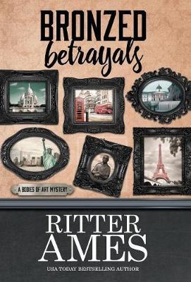 Bronzed Betrayals by Ritter Ames image