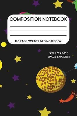 7th Grade Space Explorer Composition Notebook by Dallas James image