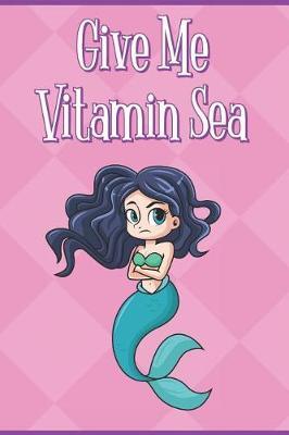 Give Me Vitamin Sea by Janice H McKlansky Publishing image