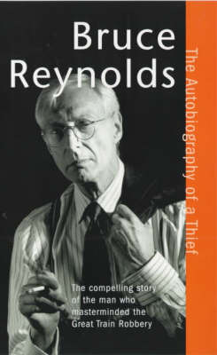 The Autobiography of a Thief by Bruce Reynolds image