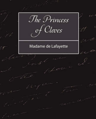 The Princess of Cleves by De Lafayette Madame De Lafayette image
