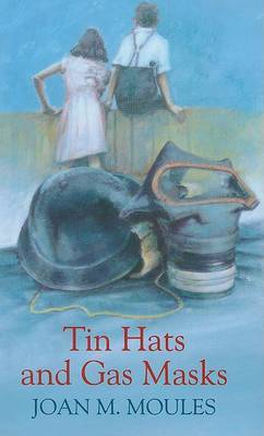Tin Hats and Gas Masks by Joan M Moules image